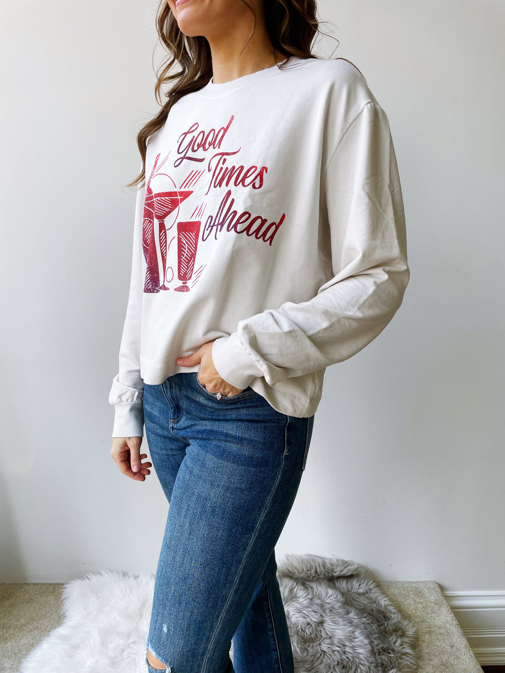 Good Times Ahead Sweatshirt